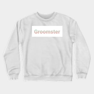 Groomster Crewneck Sweatshirt